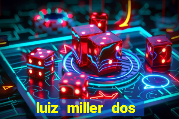 luiz miller dos santos martinho